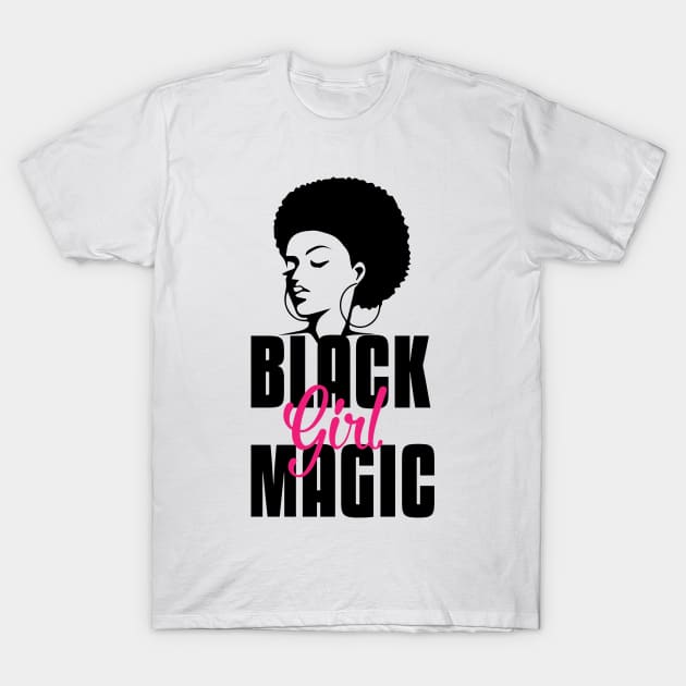 Black Girl Magic | Strong Black Woman T-Shirt by UrbanLifeApparel